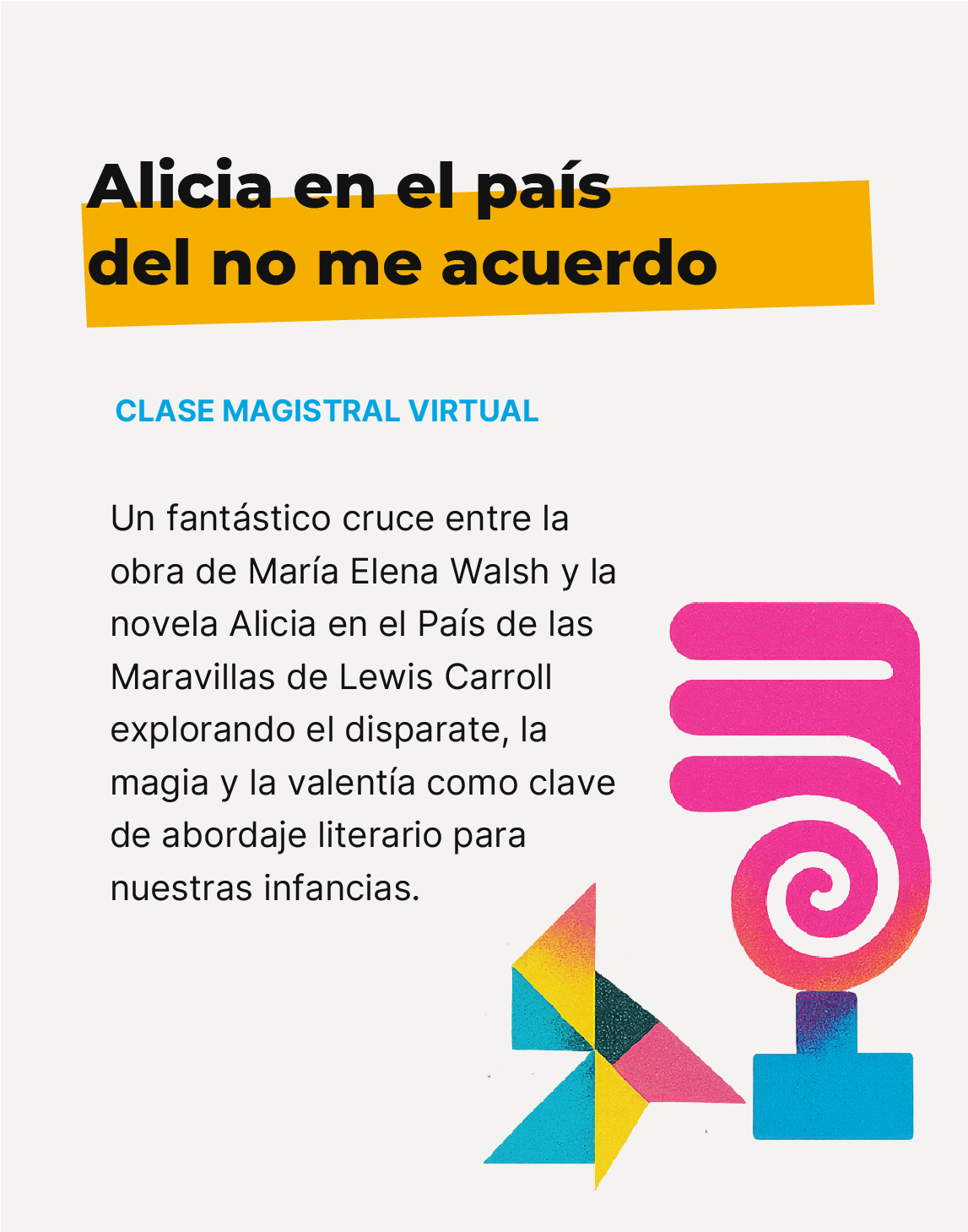 Flyer Alicia en el pais del no me acuerdo