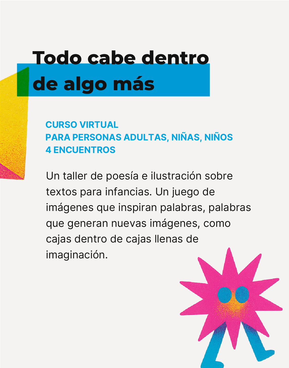 Flyer Todo cabe dentro de algo más